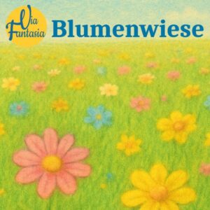 Blumenwiese | Fantasiereise | Via-Fantasia